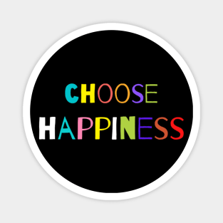 Choose Happiness Blck Magnet